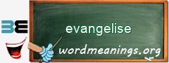 WordMeaning blackboard for evangelise